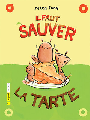 cover image of Il faut sauver la tarte